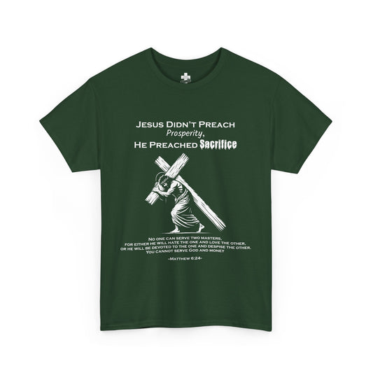 Unisex tee -"Jesus Didn’t Preach Prosperity"