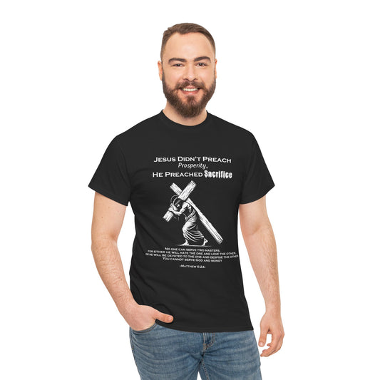 Unisex tee -"Jesus Didn’t Preach Prosperity"