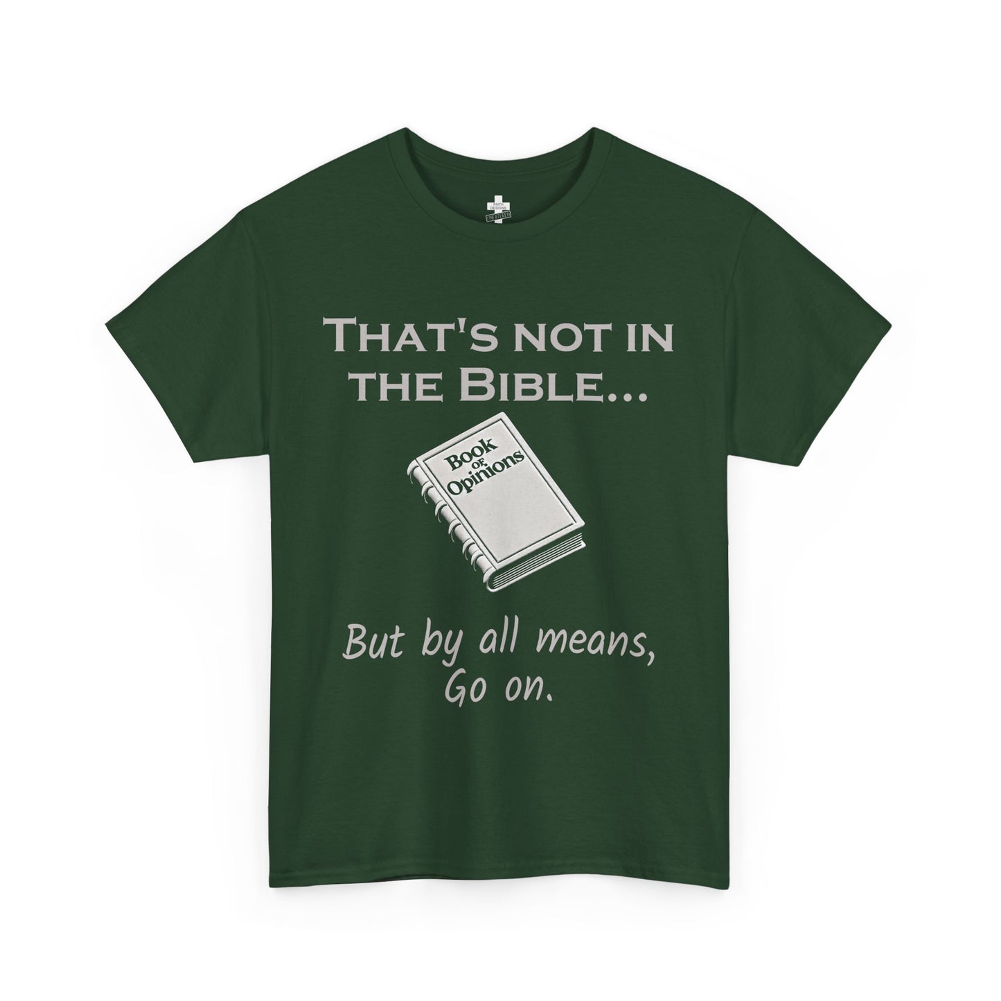 Unisex Tee - 'That's Not in the Bible' Quote