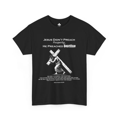 Unisex tee -"Jesus Didn’t Preach Prosperity"