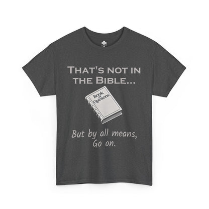 Unisex Tee - 'That's Not in the Bible' Quote